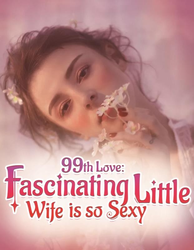 99th Love: Fascinating Little Wife is so Sexy
