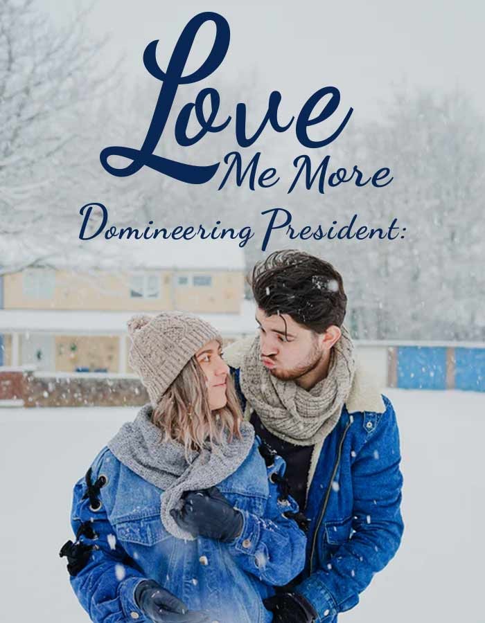Domineering President: Love Me More