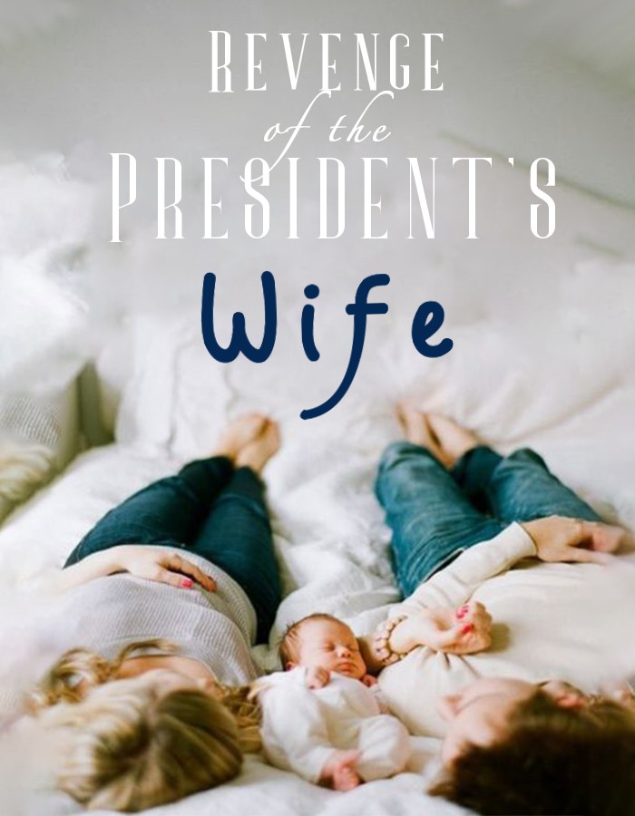 Revenge of the President's Wife
