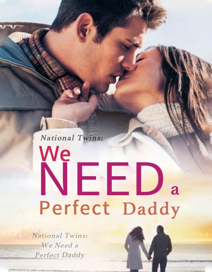 National Twins: We Need a Perfect Daddy 