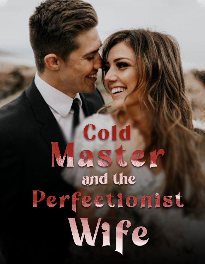 Cold Master and the Perfectionist Wife