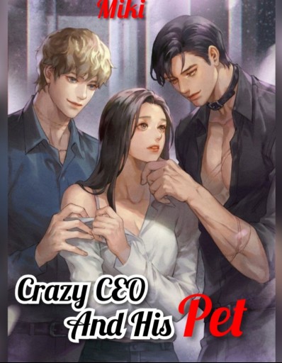 Crazy CEO And His Pet (Book 2)